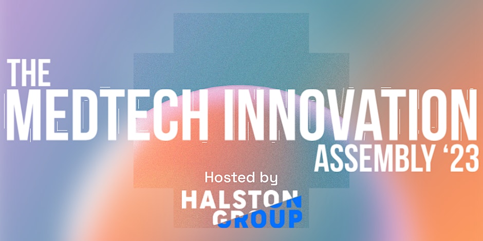 The med-tech innovation assemble 2023